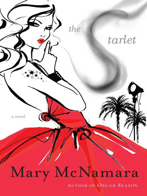 Title details for The Starlet by Mary McNamara - Available